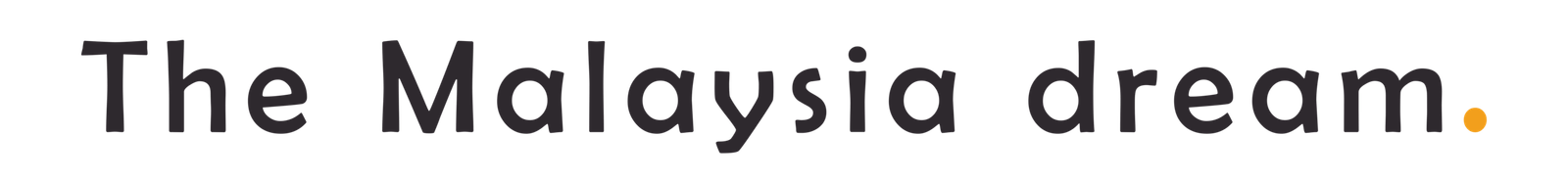 The Malaysia Dream